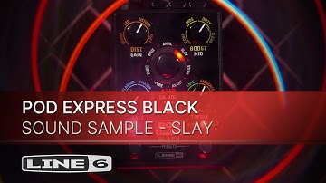 Line 6 | POD Express Black | Sound Samples - SLAY