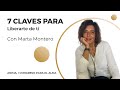7 Claves para  Liberarte de ti con Marta Montero   ÁNIMA, I Congreso para el Alma