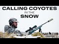 Calling Coyotes In The Snow With Wyoming Predator Hunts | The Last Stand S5:E6
