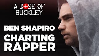 Ben Shapiro: Charting Rapper - A Dose of Buckley