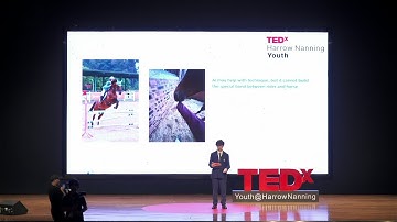 Riding Between Worlds: Horses and Al Machines | Oscar Zhou | TEDxHarrow Nanning Youth