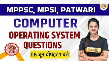MPPSC Classes | Computer | Operating System | MPSI / MP Patwari Computer | By Preeti Ma