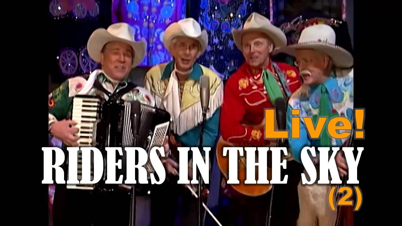 RIDERS IN THE SKY LIVE! (2) YouTube