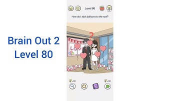 Brain Out 2 Level 80 Walkthrough