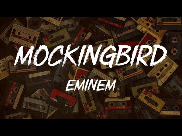 Eminem, Mockingbird (video lyric) class=