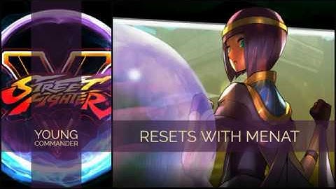 SFV - Resets With Menat