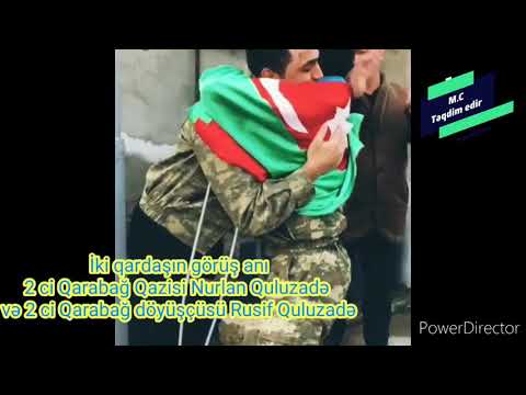 Çox təsirli video.Biri Qazi digəri döyüşçü iki Qardaşın görüş anı Nurlan Rusif Quluzadə qardaşları