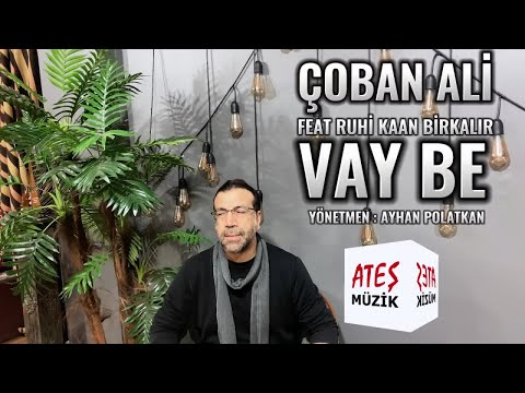 Çoban Ali - Vay Be