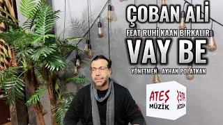 Çoban Ali - Vay Be Resimi