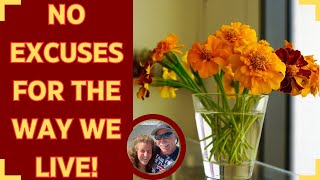 NO EXCUSES FOR THE WAY WE LIVE! DOES OUR FRUGAL OLD FASHIONED JOURNEY EVER END! #frugalliving