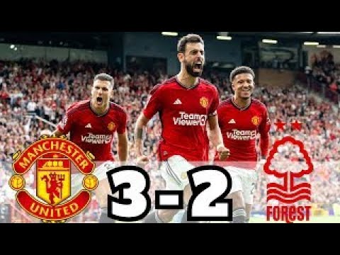 Manchester United vs Nottingham Forest 3 2 All Goals and Highlights 2023 COMEBACK Manchester United vs Nottingham Forest 3 2 All Goals and Highlights 2023 COMEBACK Thumbnail