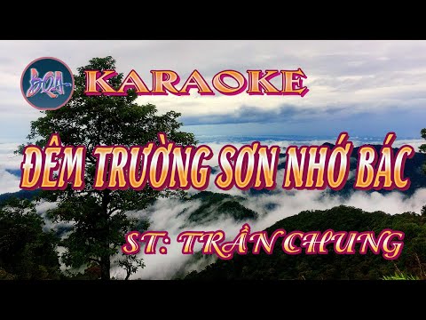 Karaoke Đêm Trường Sơn nhớ Bác Dem Truong Son nho Bac Bình Quân Anh