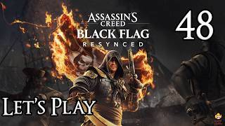 Assassins Creed Black Flag Resynced - Lets Play Part 48: Ever a Splinter