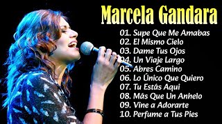 Marcela Gandara 2023 - 10 Grandes Exitos - Tu Estas Aqui, Supe Que Me Amabas, Dame Tus Ojos, Un ... by Música cristiana seleccionada 956,523 views 9 months ago 1 hour, 22 minutes