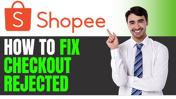 HOW TO FIX SHOPEE YOUR CHECKOUT ATTEMPT HAS BEEN REJECTED