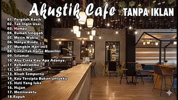 Full Album AKUSTIK CAFE SANTAI 2025 🎸 Lagu Indonesia Paling Enak Didengar