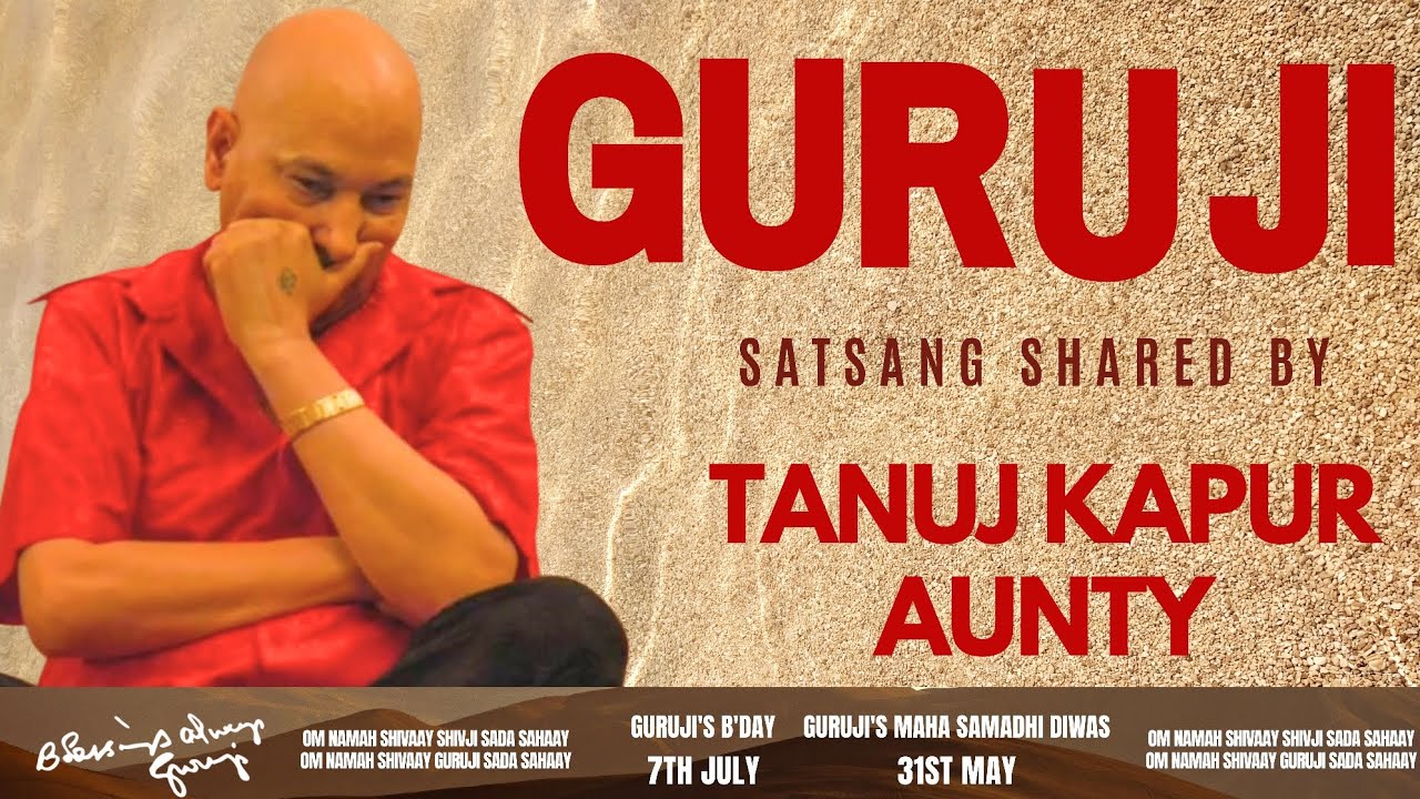 Guruji Satsang | Shared By Tanuj Kapur Aunty | Guruji Time Sangat | Satsang - 220