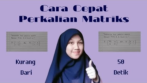 CARA MUDAH DAN CEPAT UNTUK PERKALIAN MATRIKS - KEY MATH IDN