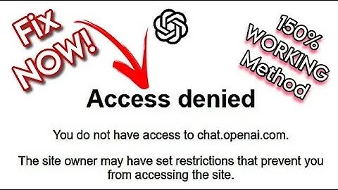 ChatGPT: Access Denied - You Do Not Have Access To chat.openai.com | How To Fix ChatGPT Login Error