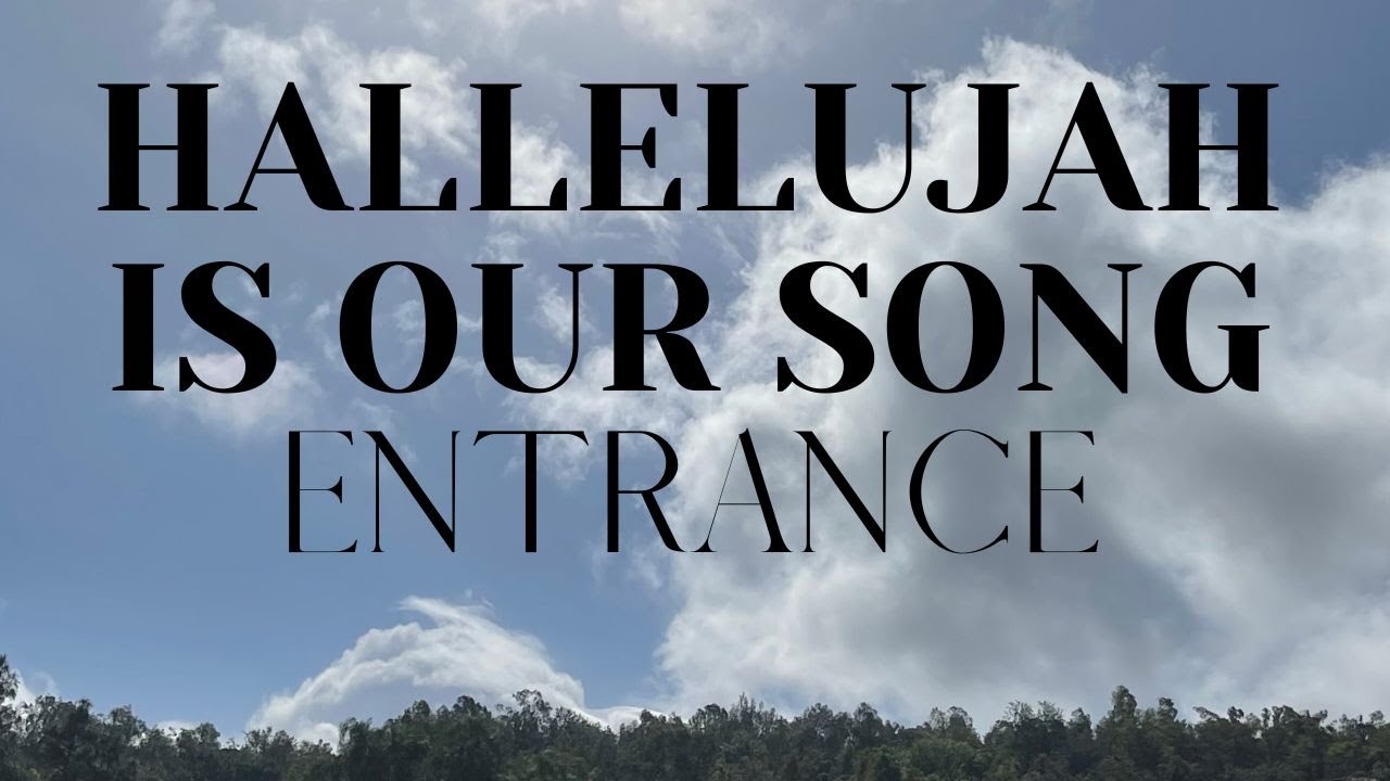 HALLELUJAH IS OUR SONG - YouTube