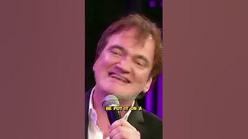 QUENTIN TARANTINO THINKS HE