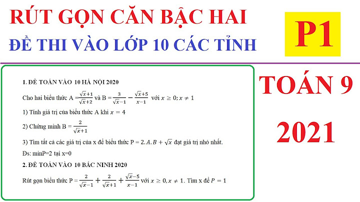 Các dạng toán căn thức đề thi vào 10