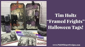 Tim Holtz “Framed Frights” Halloween Tags!