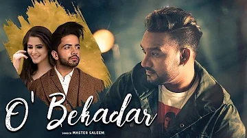 Oh Bekadar | Master Saleem | New Punjabi Song | Latest Punjabi Songs 2019 | Punjabi Music | Gabruu