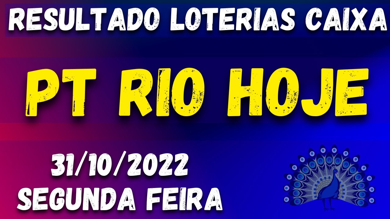 🍀 PT RIO Hoje – Resultado do jogo do bicho de hoje das 14 horas – 31/10/2022 SEGUNDA FEIRA