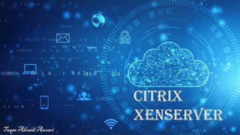 Introduction to XenServer Virtualization Platform