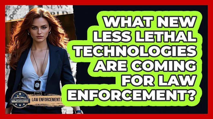 What New Less Lethal Technologies Are Coming For Law Enforcement? - Law Enforcement Insider