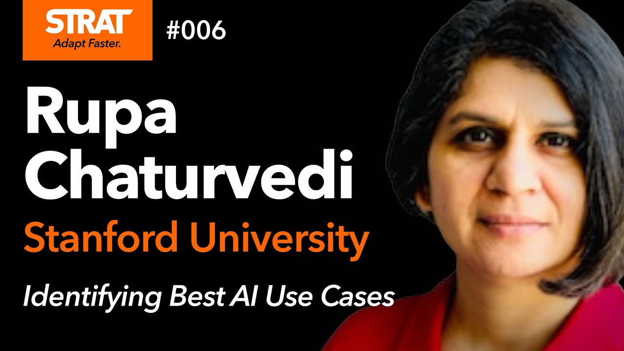 Rupa Chaturvedi: How To Identify Best AI Use Cases | STRAT Podcast 2025 #006