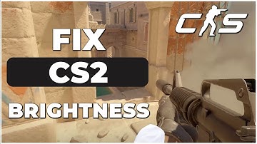 How to Fix Brightness in CS2 (Quick & Easy)