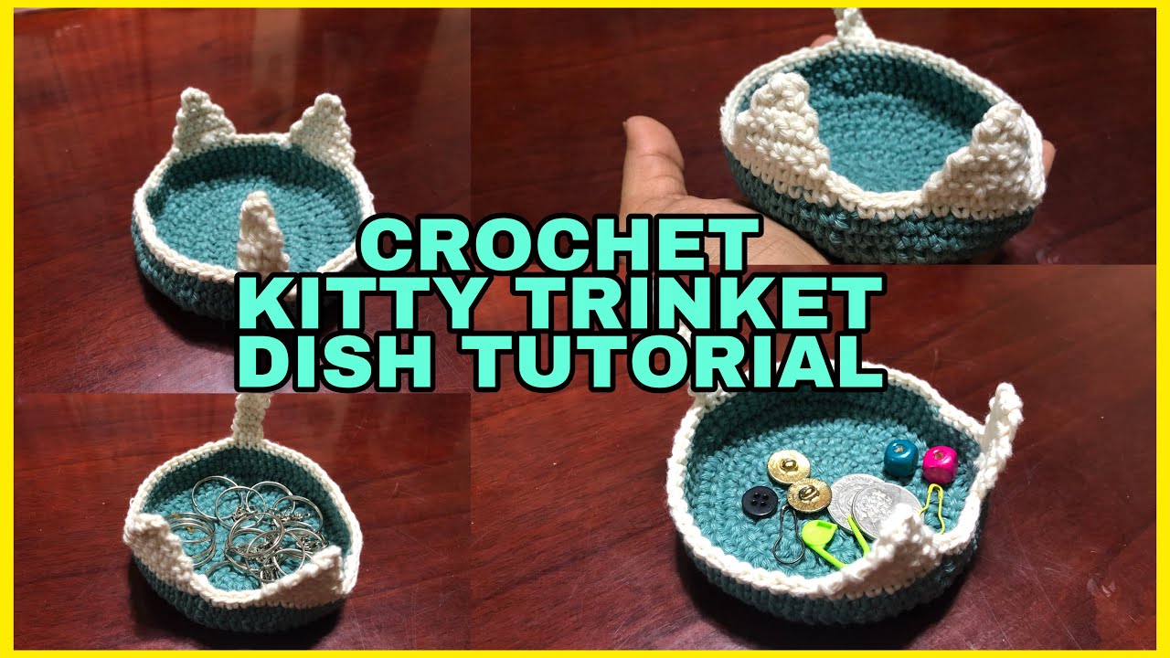 CROCHET KITTY TRINKET DISH TUTORIAL CROCHET PROJECT DIY ANGELICA MAY'S VLOG YouTube