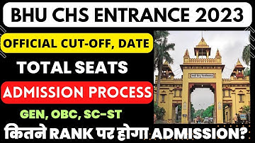 BHU CHS Cut-off, Date, Seats, Result 2023 | BHU CHS Admission Process 2023 | CHS 6th & 9th Admission