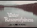 “ WATER RESOURCEFULNESS ” 1966 WATER RESOURCES, POLLUTION &amp; CONSERVATION FILM  NEW YORK STATE 68724