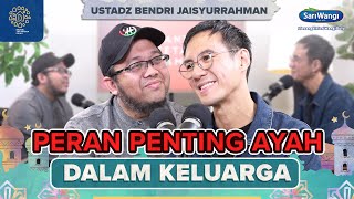 TIPS JADI AYAH SEKALIGUS SUAMI YANG BAIK | USTADZ BENDRI JAISYURRAHMAN - Daniel Tetangga Kamu