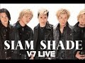 SIAM SHADE V7 LIVE in 武道館~LEGEND OF SANCTUARY~