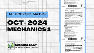 Mechanics 1 (M1): IAL Maths - Oct 2024 Exam Walkthrough