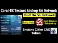 CoralX Testnet Sei Network Airdrop | New Crypto Airdrop | Instant Claim CRX Token on nei network