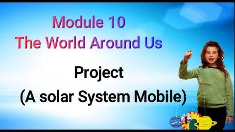 Get Smart Plus 3  Module 10: The World Around Us (Project " A Solar System Mobile ) (page 101)