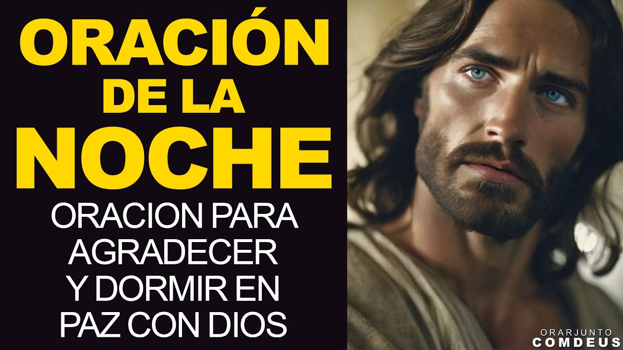 Oracion de la Noche😴Oracion para Agradecer y DORMIR en Paz con Dios ...