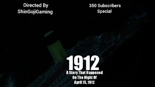 1912 - a Titanic Short Film - 108th Anniversary Special