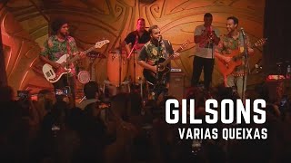 Várias Queixas - Gilsons na Estação Rio Verde