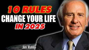 10 Rules To Transform Your Life in 2025 | Jim Rohn Motivation