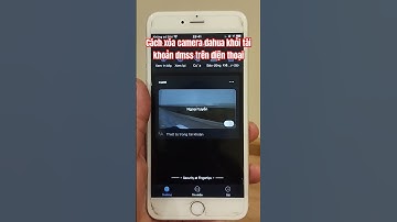 Cách xóa camera dahua khỏi tài khoản DMSS ở trên điện thoại #camera #dahua #shorts