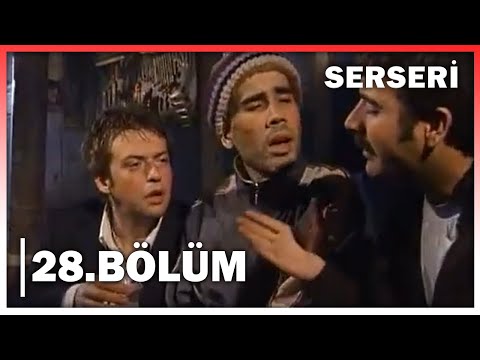 Serseri 28. Bölüm - FULL BÖLÜM