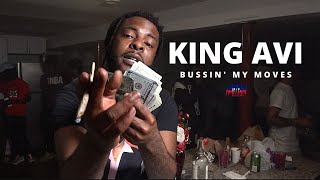 King Avi - Bussin My Moves | Dir. By @HaitianPicasso