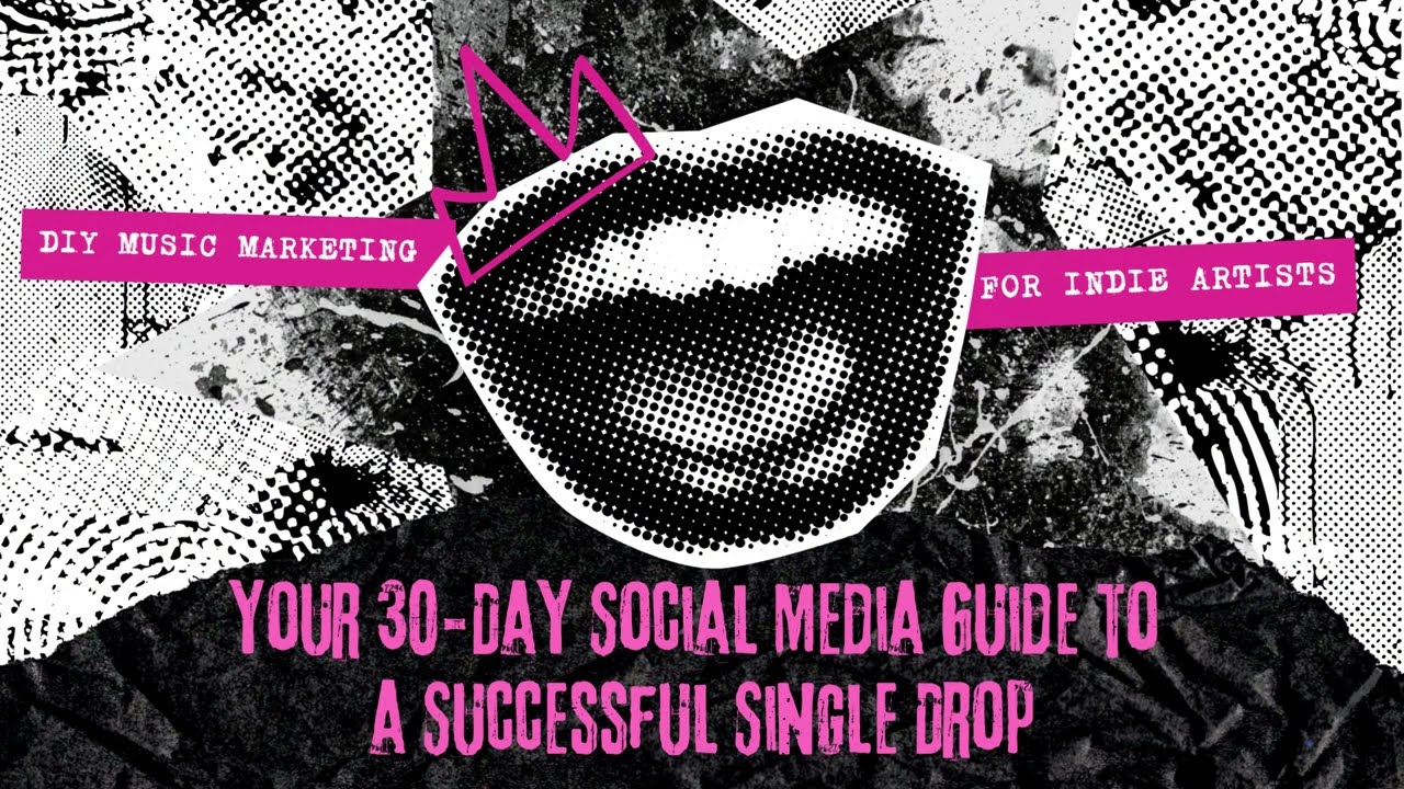 DIY Music Marketing for Indie Artists: Your 30-Day Social Media Guide to a Successful Single Drop