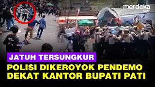 Detik-Detik Polisi Diserang Pendemo, Jatuh Tersungkur & Dikeroyok Dekat Kantor Bupati Pati